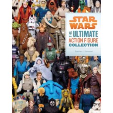 Star Wars The Ultimate Action Figure Collection ( Stephen J. Sansweet ) 2012   